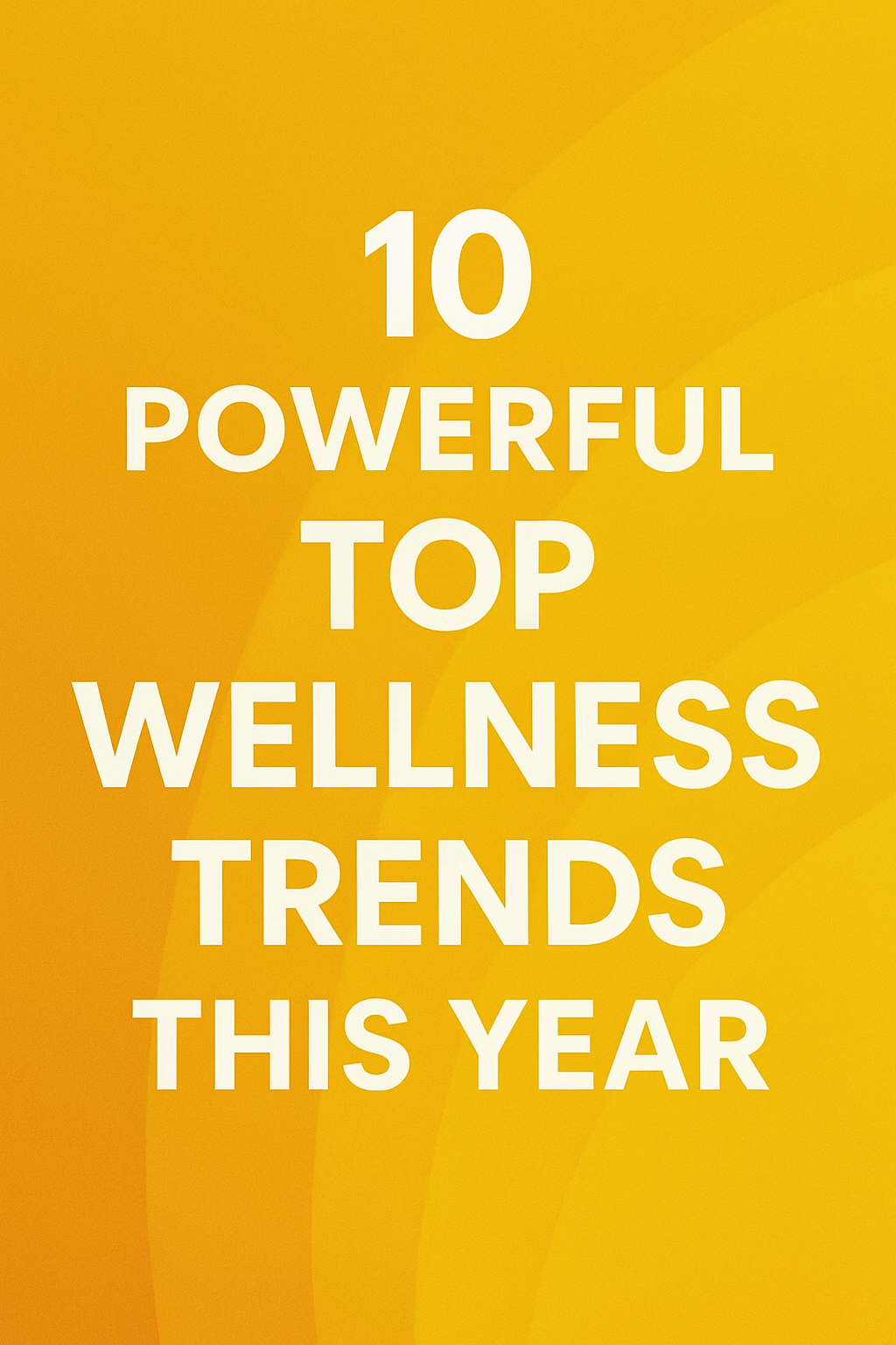 Top wellness trends this year